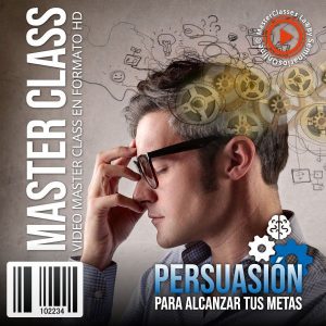 Curso Persuasión para Alcanzar tus Metas