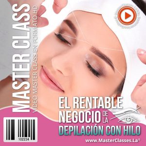 Curso El Rentable Negocio de la Depilación con Hilo