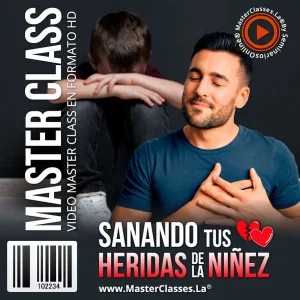 Curso Sanando tus Heridas de la Niñez