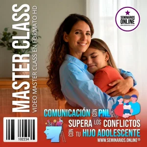 Comunicación con Curso PNL- Supera los Conflictos con tu Hijo Adolescente
